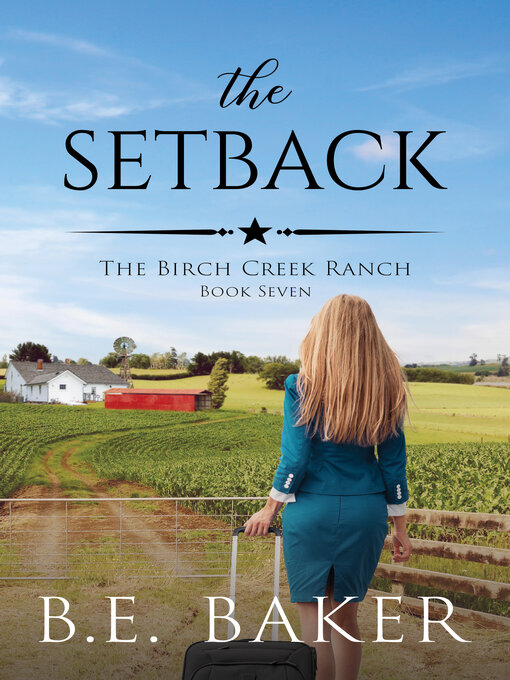 Title details for The Setback by B. E. Baker - Available